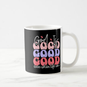 Gott ist gut, auch wenns Leben nicht ist Kaffeetasse