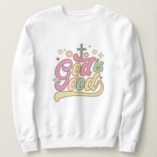 Gott ist gut Jesus Sweatshirt