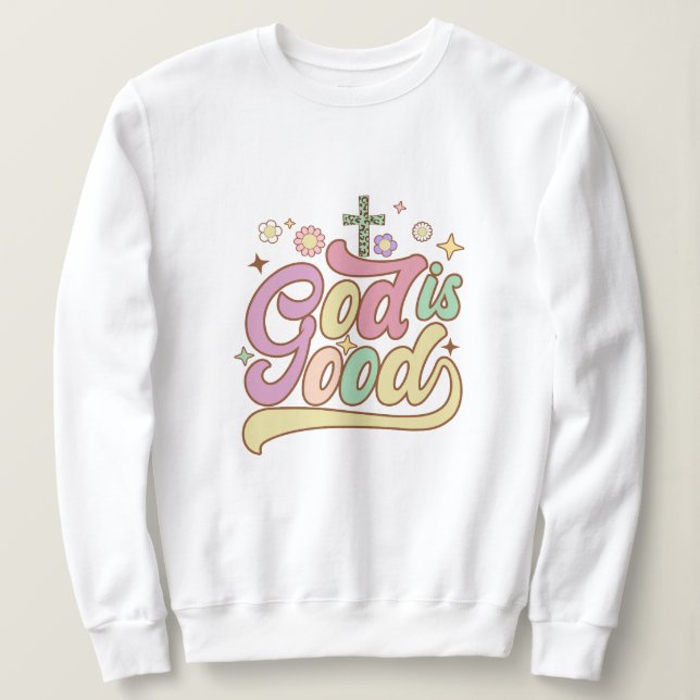 Gott ist gut Jesus Sweatshirt (Design vorne)