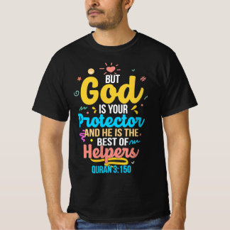 Gott ist Ihr Beschützer und die besten Helfer T-Shirt