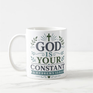 Gott ist Ihr ständiges inspirierendes Glaubenszita Kaffeetasse