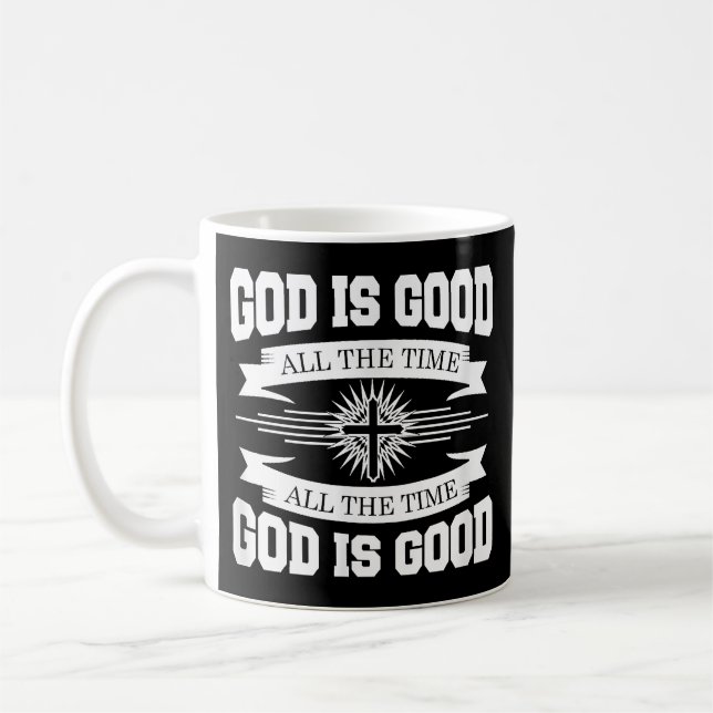 Gott ist immer gut - Christlich Kaffeetasse (Links)