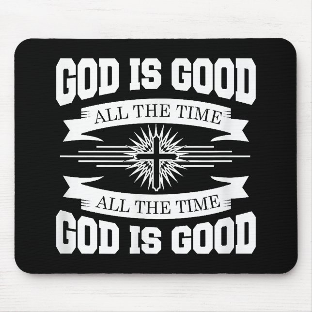 Gott ist immer gut - Christlich Mousepad (Vorne)