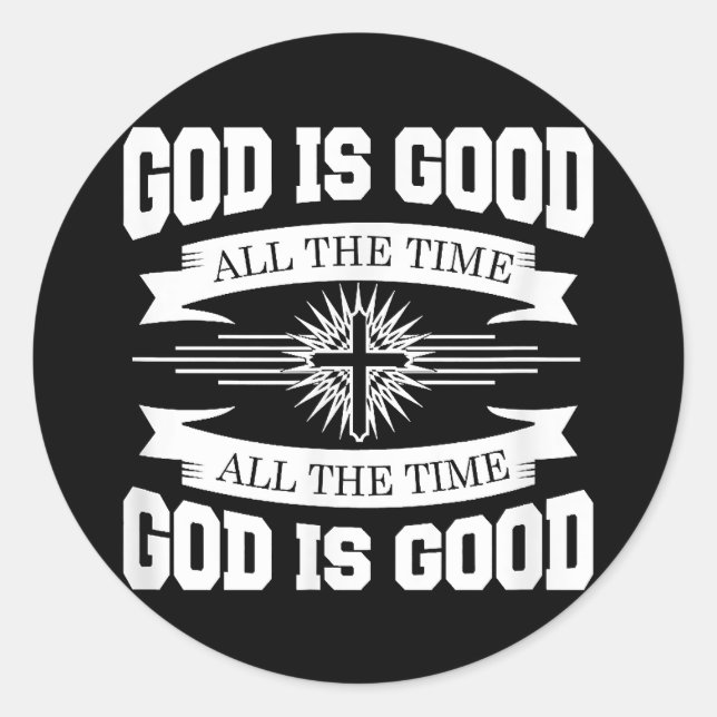 Gott ist immer gut - Christlich Runder Aufkleber (Vorderseite)