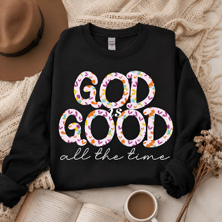 Gott ist immer gut sweatshirt