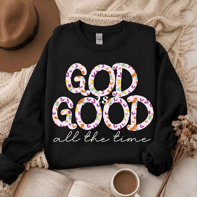 Gott ist immer gut  sweatshirt (Von Creator hochgeladen)