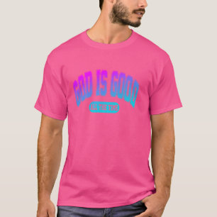 Gott ist immer gut T-Shirt
