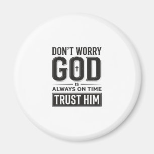 Gott ist immer pünktlich Christliches Typografie-D Magnet