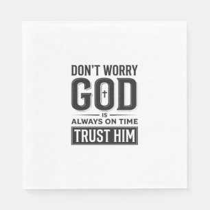 Gott ist immer pünktlich Christliches Typografie-D Serviette