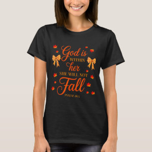 Gott ist in ihr, sie wird nicht fallen Kokette Chr T-Shirt