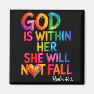 Gott ist in ihr, sie wird nicht fallen Psalm 46-5 Magnet