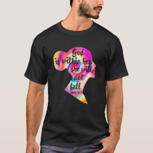 Gott ist in ihr wird sie nicht Christliche Krawatt T-Shirt