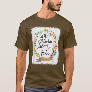 Gott ist in ihr wird sie nicht fallen Psalm 465 T-Shirt