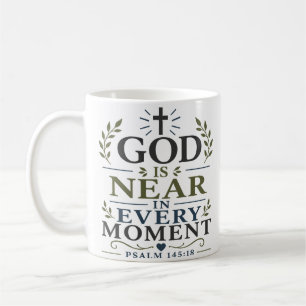 Gott ist in jedem Moment nah - Zitat für Morgenand Kaffeetasse