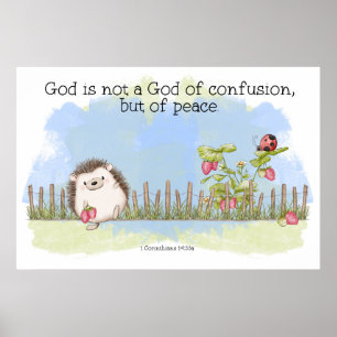Gott ist kein Gott der Verwirrung, sondern des Fri Poster