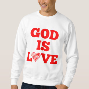 Gott ist Liebe Bibel Zitat Männer Sweatshirt