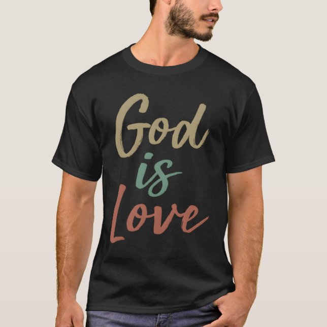Gott ist Liebe T-Shirt (Vorderseite)