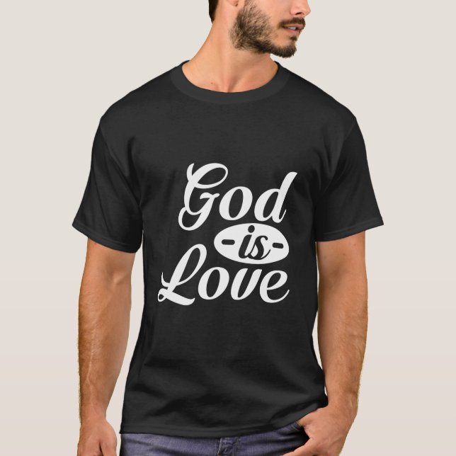 Gott ist Liebe T-Shirt (Vorderseite)