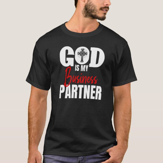 Gott ist mein Geschäftspartner Funny Self Employed T-Shirt (Vorderseite)