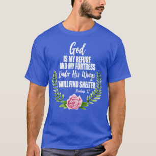 Gott ist meine Zuflucht Christliche Bibelpsalmen 9 T-Shirt