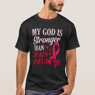 Gott ist stärker als Hirnaneurysma Awareness Mont T-Shirt