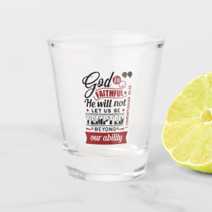 Gott ist treu – 1. Korinther 10,13 Bibelvers Schnapsglas