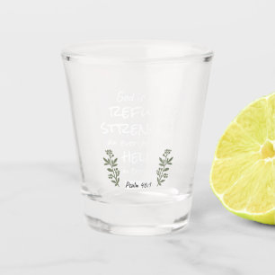 'Gott ist unsere Zuflucht und Stärke' Psalm 46:1 Schnapsglas