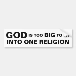 GOTT IST ZU GROSS, IN EINE RELIGION ZU PASSEN AUTOAUFKLEBER