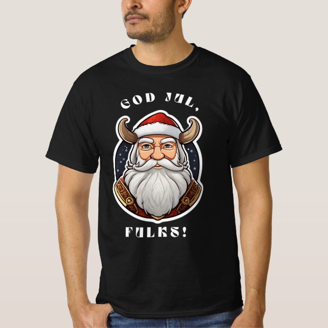 Gott Jul Leute! Hemd T-Shirt (Vorderseite)