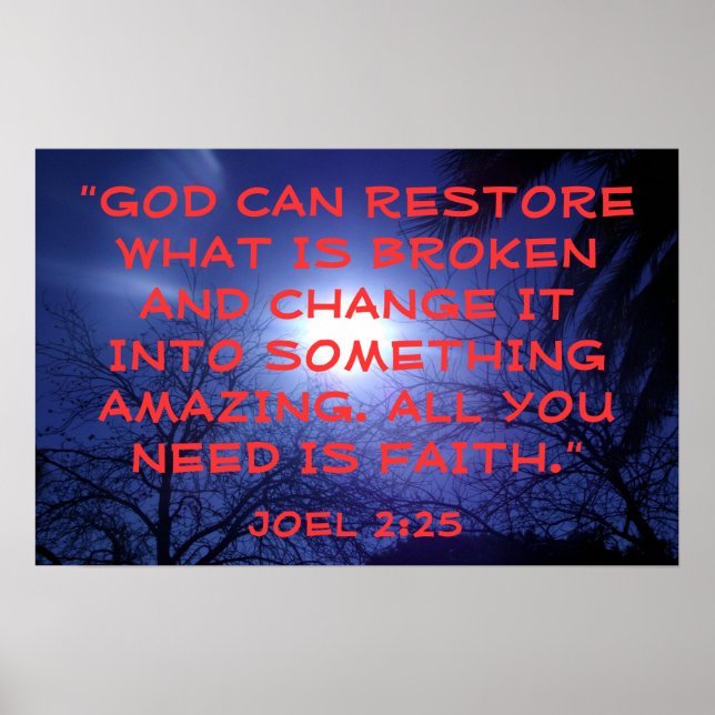 Gott kann das Bibelversum Joel 2:25 wiederherstell Poster (Vorne)