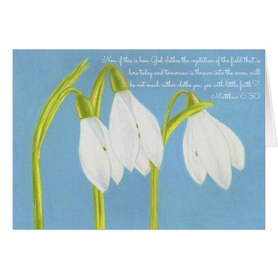 Gott kleidet Vegetation Field~Scripture~SnowDrops Karte