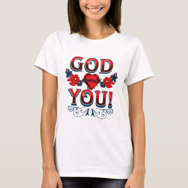 Gott Lieben Sie T-Shirt (Vorderseite)