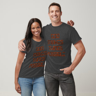 Gott macht Dinge möglich Unisex-T - Shirt