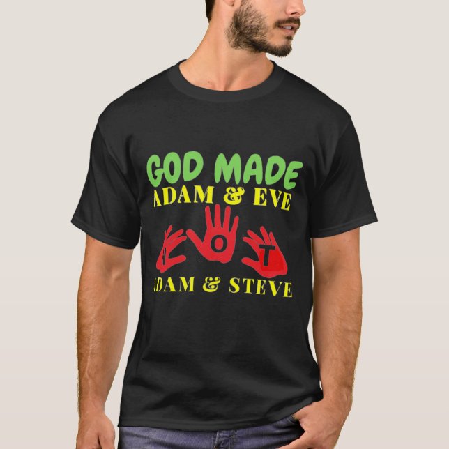 Gott machte Adam und Eve nicht Adam und Steve T-Shirt (Vorderseite)