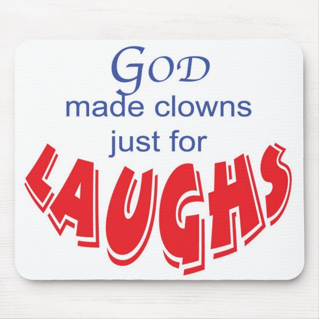 Gott machte Clowns gerade für Lachen mousepad (Vorne)
