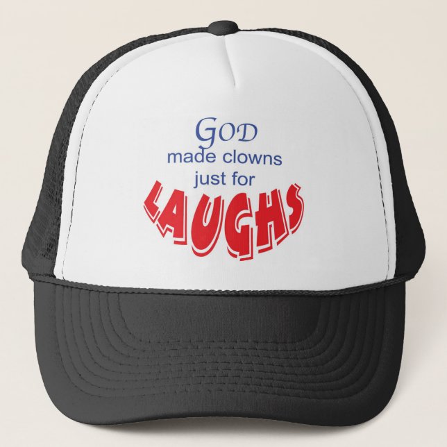 Gott machte Clowns gerade für Lachenhut Truckerkappe (Vorderseite)