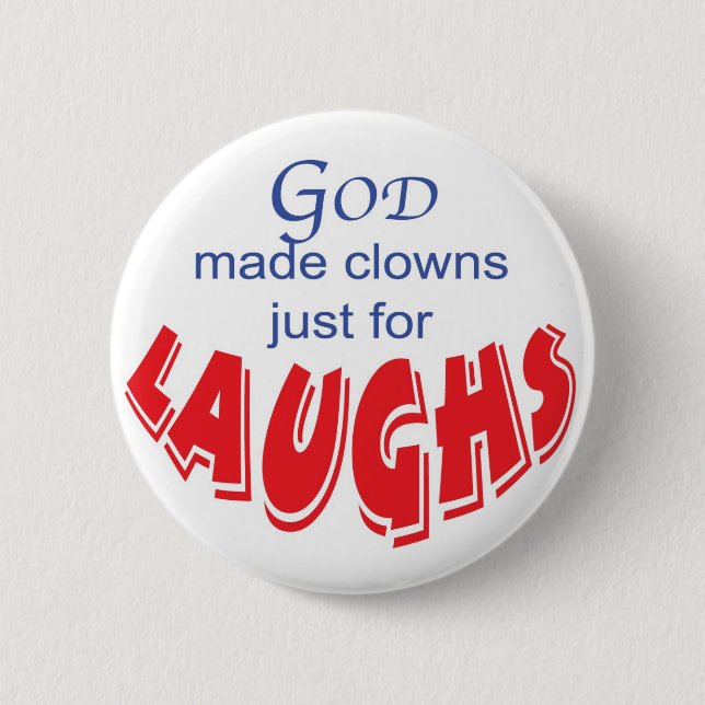 Gott machte Clowns gerade für Lachenknopf Button (Vorderseite)