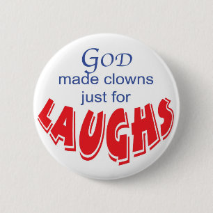 Gott machte Clowns gerade für Lachenknopf Button