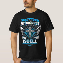 Gott machte die stärkste und nannte sie Isbell T-Shirt