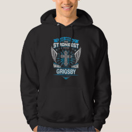Gott machte die Stärksten und nannte sie Grigsby Hoodie