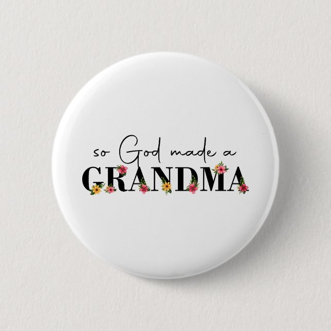 Gott machte eine Oma Blume Oma Happy Mütter Da Button (Vorderseite)