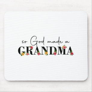 Gott machte eine Oma Blume Oma Happy Mütter Da Mousepad