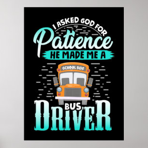 Gott machte mich zu einem Busfahrer Poster