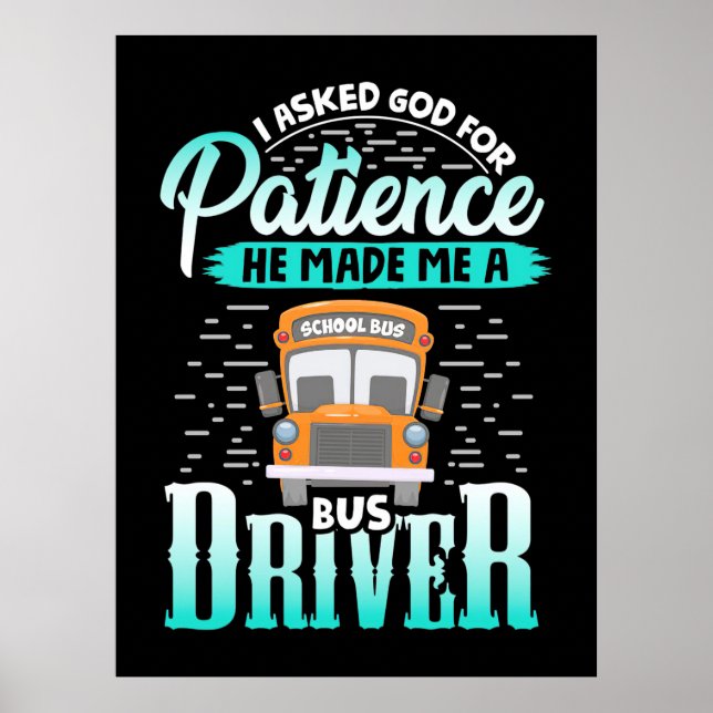 Gott machte mich zu einem Busfahrer Poster (Vorne)