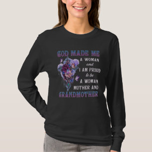 Gott machte mich zu einer weiblichen Mama Großmutt T-Shirt