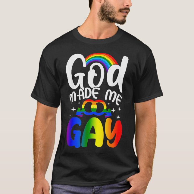 Gott machte mich zu Gay LGBT LGBTQ Stolz Christlic T-Shirt (Vorderseite)