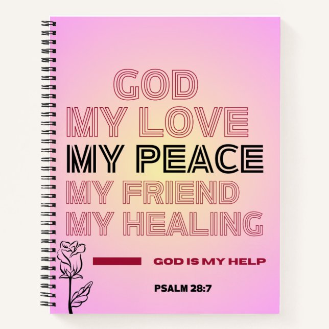 Gott, meine Liebe und Hilfe Psalm 28,7 Spiralblock Notizbuch (Vorderseite)