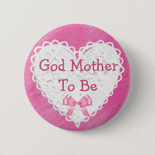 Gott-Mutter, zum rosa Spitzen- Babyparty-Knopf zu Button