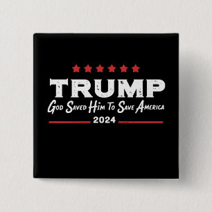 Gott rettete ihn, um Amerika zu retten Trump 47 Button