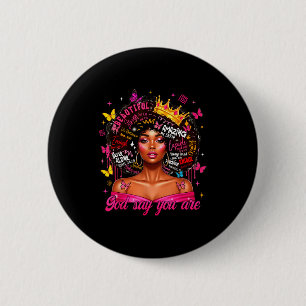 Gott sagt, du bist afro Melanin Königin christlich Button